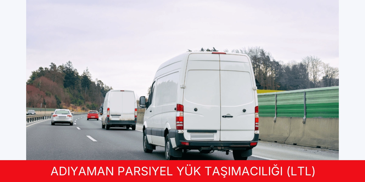 Parsiyel Yük Taşımacılığı (LTL)