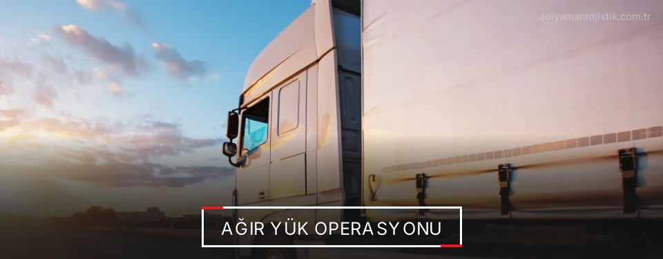 Adıyaman Ağır Yük Lojistik Firmaları Adıyaman Ağır Yük Lojistik Firmaları