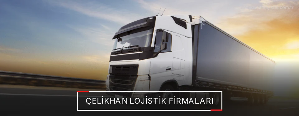 Çelikhan Lojistik Taşımacılık