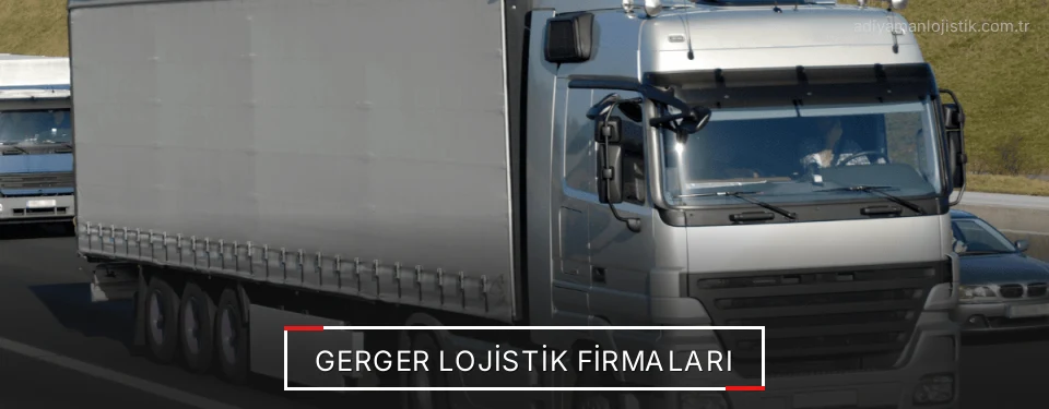 Gerger Lojistik Taşımacılık